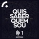 Quis Saber Quem Sou (Podcast)