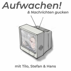 Aufwachen!