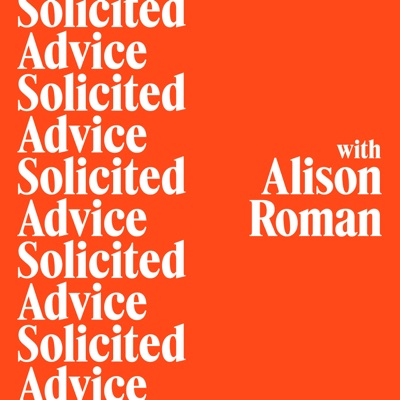 Solicited Advice with Alison Roman:Alison Roman / Talkhouse