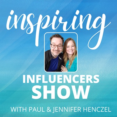 Inspiring Influencers Show