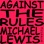Against the Rules with Michael Lewis