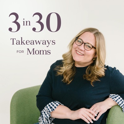 3 in 30 Takeaways for Moms:Cloud10