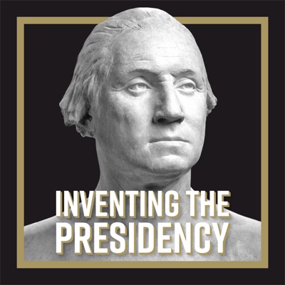 Inventing the Presidency Inventing the Presidency