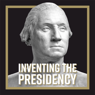 Inventing the Presidency