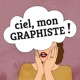 Ciel, mon graphiste !