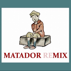 Matador reMix