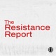The Resistance Report Episode 5: Homeland in Heartache, The Flood’s Narrative
