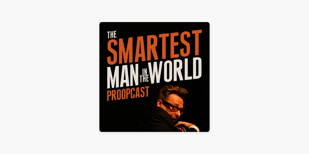 The Smartest Man In The World On Apple Podcasts the-smartest-man-in-the-world-on-apple-podcasts