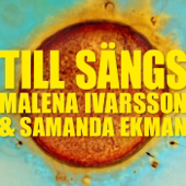 Till Sängs - Samanda Ekman och Malena Ivarsson