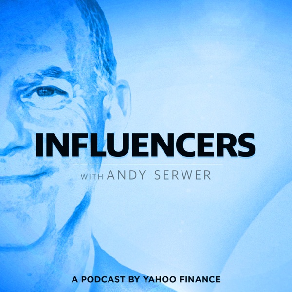 Introducing Influencers with Andy Serwer: A new podcast by Yahoo Finance photo