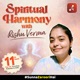  Spiritual Harmony with Rishu Verma