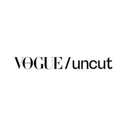 Vogue Uncut