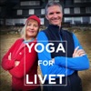 Yoga for Livet - en podcast om sinnsro og uro, rus og håp, fryd, frykt og folk flest