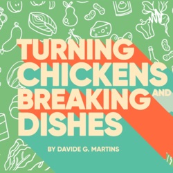 Turning Chickens and Breaking Dishes