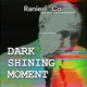 Dark Shining Moment