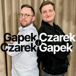 Czarek i Gapek, Gapek i Czarek