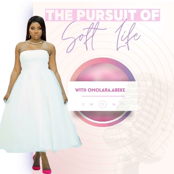 The Pursuit of Soft Life