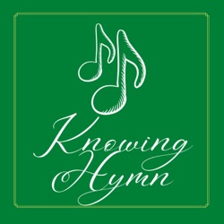 Knowing Hymn