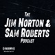 The Jim Norton & Sam Roberts Podcast