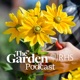 The Garden Podcast