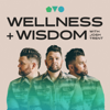 Wellness + Wisdom Podcast - Josh Trent