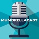 Mumbrellacast