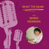 What the Mum! - Maria Andreas Newman