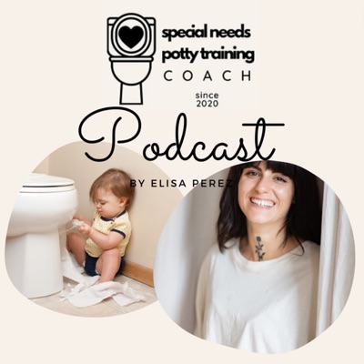 Special needs potty training coach - der Podcast