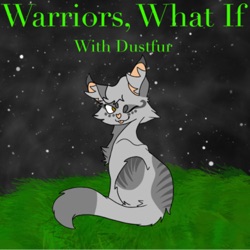 Warriors, What If