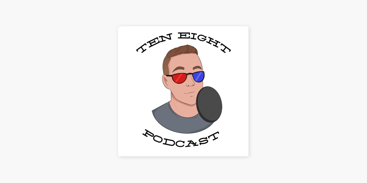 Ten Eight Podcast on Apple Podcasts