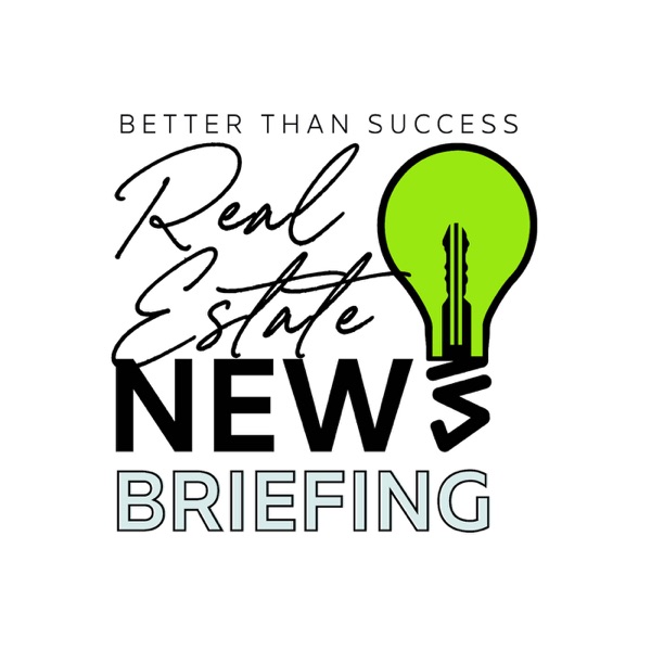 Better Than Success Real Estate News Brief for Aug 30 2021 photo