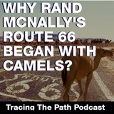 Why Rand McNally's Route 66 Started With Camels