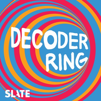 Decoder Ring:Slate Podcasts