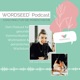 WORDSEED Podcast - Dein Podcast für gesunde Kommunikation, Wortmedizin & persönliches Wachstum