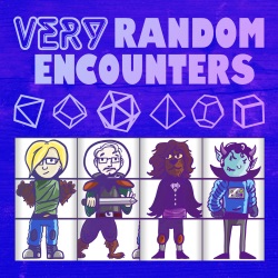 Very Random Encounters: Chaotic Improv Actual Play