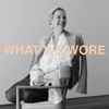 What We Wore - Laura Vinroot Poole
