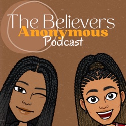 What the Believers Anonymous podcast is about