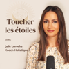 Toucher Les Etoiles : Oser suivre son âme - Julie Laroche