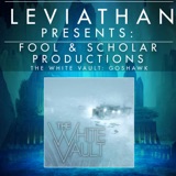 Leviathan Presents | The White Vault Goshawk by Fool & Scholar Productions