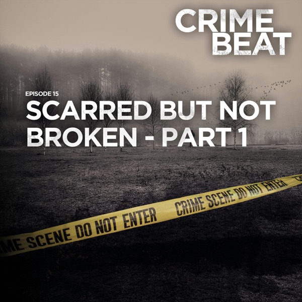 Scarred but not broken - part one  |15 photo