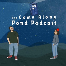 Come Along Pond: A Doctor Who Podcast