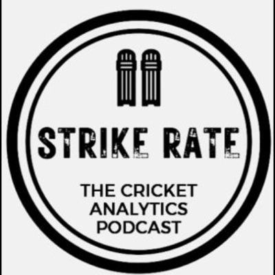 Strike Rate: The Cricket Analytics Podcast:The Cricket Podcast