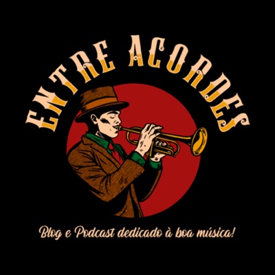 Entre Acordes Podcast:Entre Acordes