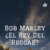 Bob Marley ¿El Rey Del Reggae? - Azul Lehermann