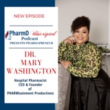 7. Pharmapreneur: Dr. Mary L. Washington