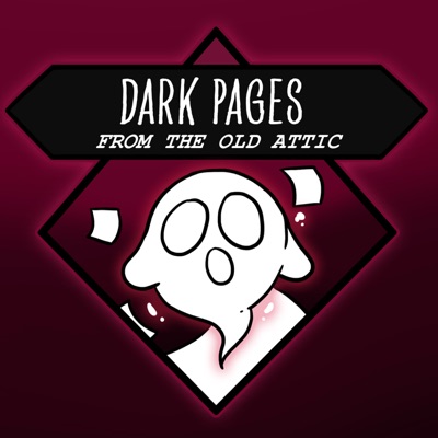 Dark Pages: From the Old Attic