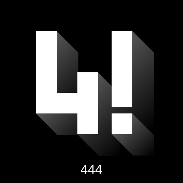 Listen To 444 Podcast Online At PodParadise.com