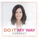 Do It My Way Podcast