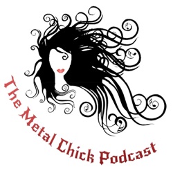 Metal Chick Podcast
