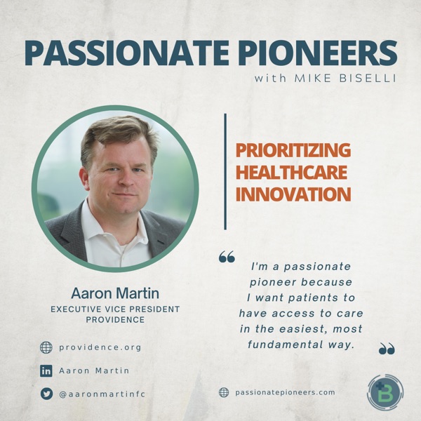 Prioritizing Healthcare Innovation with Aaron Martin photo